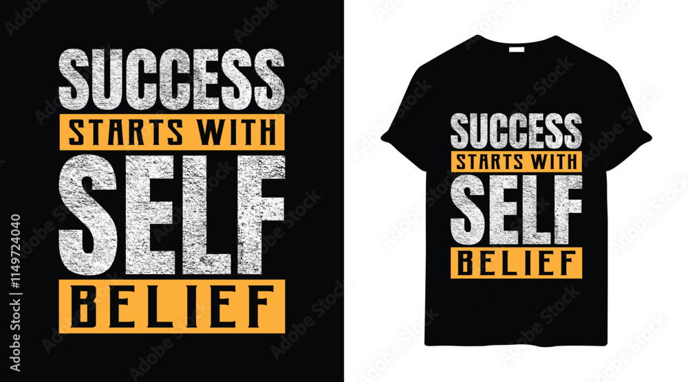 Success Starts with Self-Belief quotes Modern typography t shirt design Success Starts with Self-Belief quotes Modern typography t shirt design