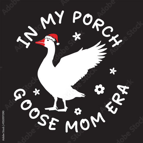 in my porch goose mom era