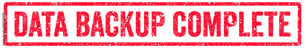 Fototapeta premium Data Backup Complete Stamp Transparent Seal, Red Grunge Data Backup Complete Word Rubber Stamp Seal