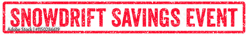 Snowdrift Savings Event Stamp Transparent Seal, Red Grunge Snowdrift Savings Event Word Rubber Stamp Seal