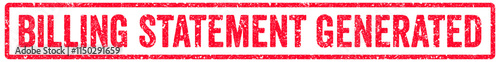 Billing Statement Generated Stamp Transparent Seal, Red Grunge Billing Statement Generated Word Rubber Stamp Seal
