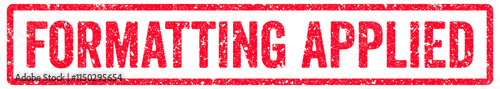 Formatting Applied Stamp Transparent Seal, Red Grunge Formatting Applied Word Rubber Stamp Seal