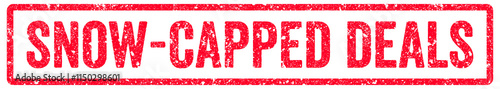 Snow-Capped Deals Stamp Transparent Seal, Red Grunge Snow-Capped Deals Word Rubber Stamp Seal