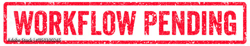 Workflow Pending Stamp Transparent Seal, Red Grunge Workflow Pending Word Rubber Stamp Seal