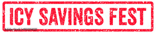 Icy Savings Fest Stamp Transparent Seal, Red Grunge Icy Savings Fest Word Rubber Stamp Seal