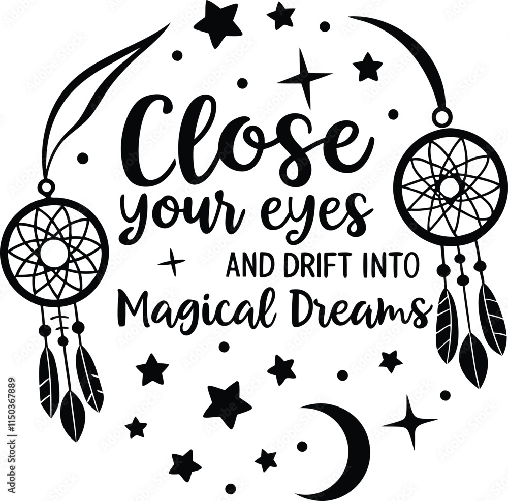 Naklejka premium Close your eyes and drift into magical dreams4.eps