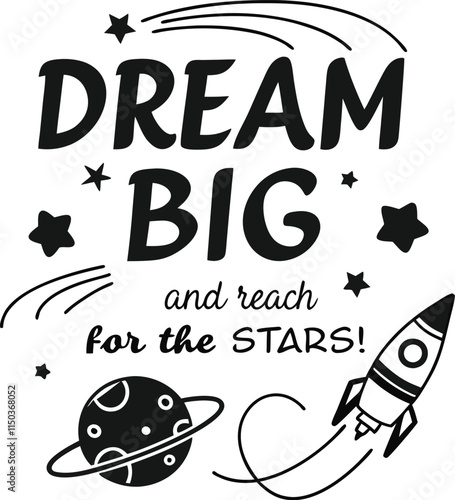 Dream big and reach for the stars4.eps