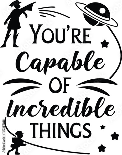 You?re capable of incredible things1.eps