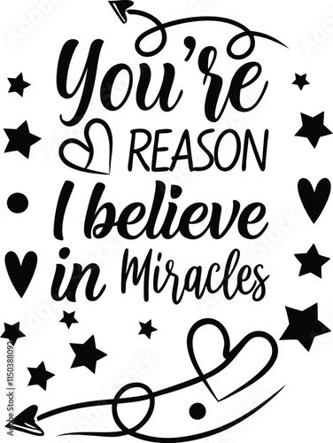 You?re the reason I believe in miracles1.eps
