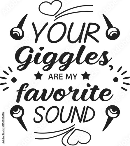 Your giggles are my favorite sound1.eps