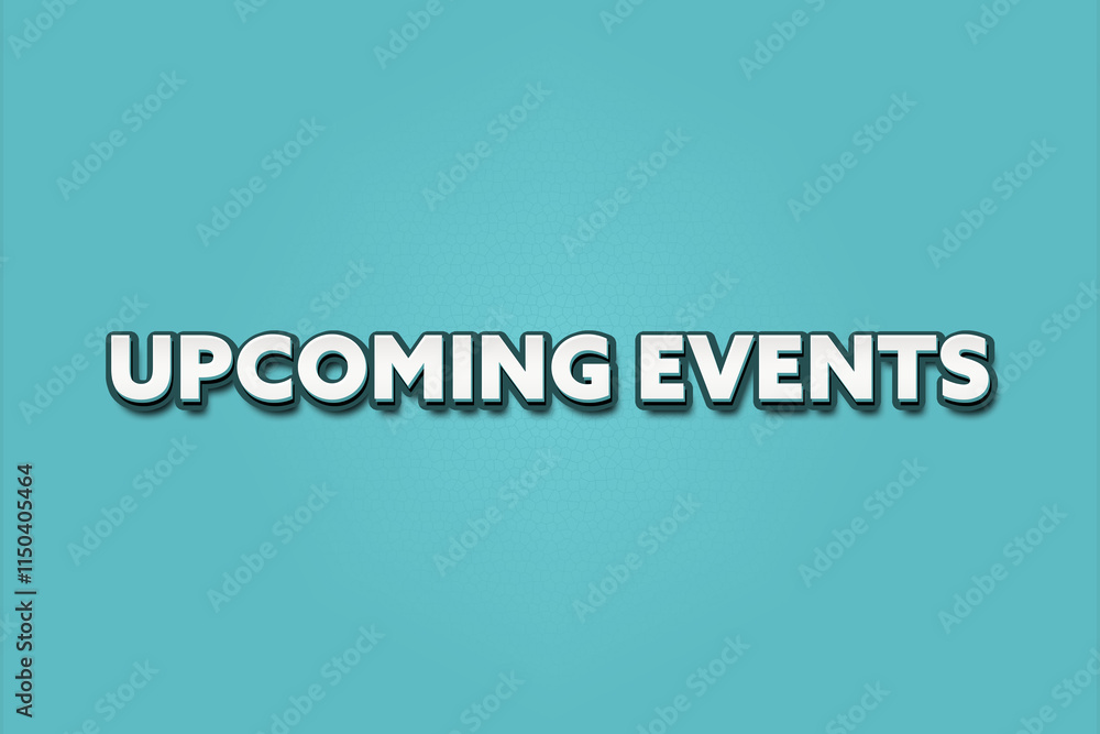 Upcoming Events. A Illustration with white text isolated on light green background. Upcoming Events. A Illustration with white text isolated on light green background.