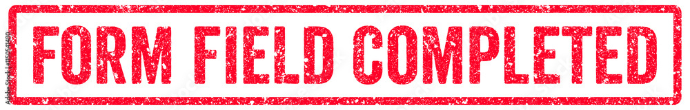 Fototapeta premium Form Field Completed Stamp Transparent Seal, Red Grunge Form Field Completed Word Rubber Stamp Seal