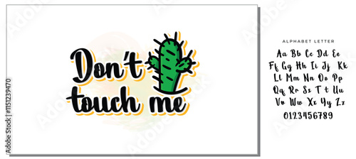 Dont touch me t-shirt quote feminist lettering. Calligraphy inspiration graphic design typography element. Hand written card. Simple vector sign. Protest against patriarchy sexism misogyny female