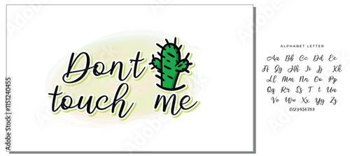 Dont touch me t-shirt quote feminist lettering. Calligraphy inspiration graphic design typography element. Hand written card. Simple vector sign. Protest against patriarchy sexism misogyny female