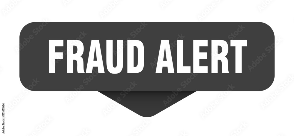 FRAUD ALERT button, banner, sign, sticker FRAUD ALERT button, banner, sign, sticker