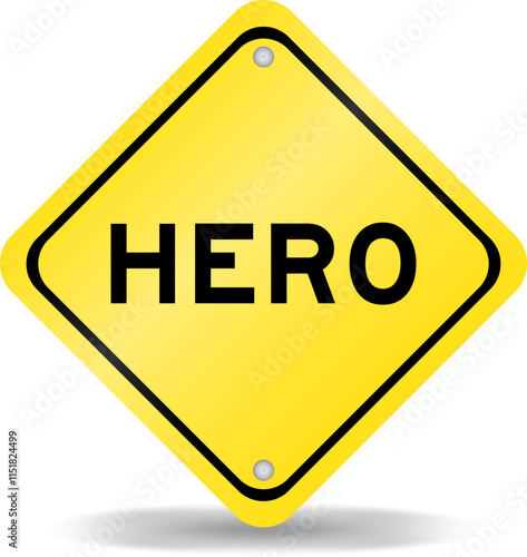 Yellow color transportation sign with word hero on white background