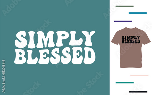 Simply blessed t shirt design