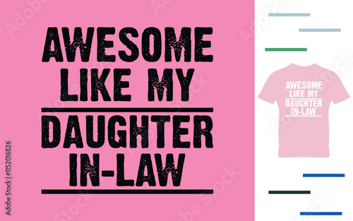 awesome like my daughter in law t shirt design