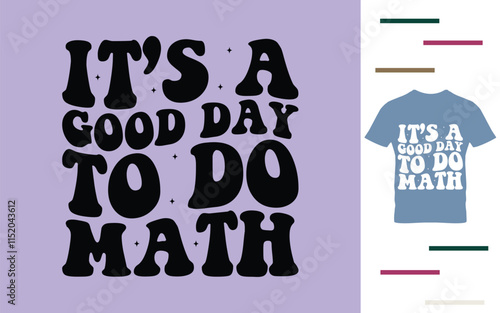 It's a good day to do math t shirt design