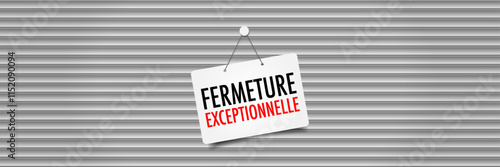Fermeture exceptionnelle
