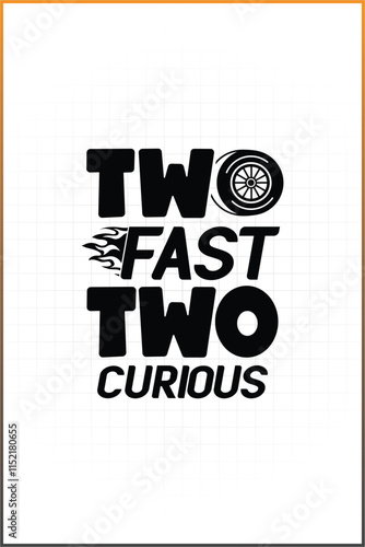 Racing, Race Design, Car racing, Birthday Cake topper, Birthday Shirt Design, Pitcrew, Pitcrew Mom, Pitcrew Dad, Checkered Flag, Racing Flag, 2 Fast 2 Curious, Two Fast Two Curious