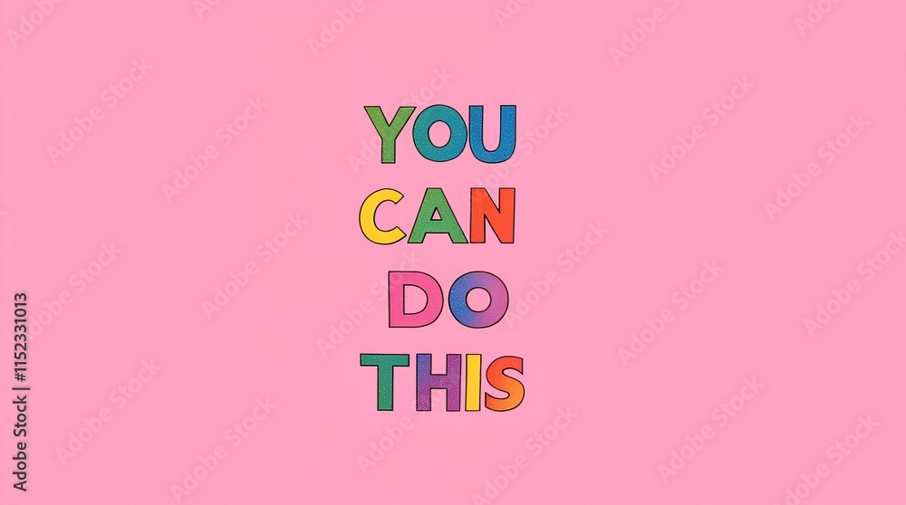 Colorful motivational message with rainbow and stars on a pastel pink background for inspiration and positivity Colorful motivational message with rainbow and stars on a pastel pink background for inspiration and positivity