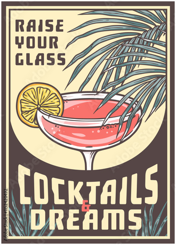 Refreshing pink cosmopolitan cocktail garnished with a lemon slice sits beneath a stylized palm leaf, evoking a tropical vibe with the text raise your glass and cocktails and dreams