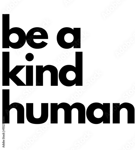 T Shirt Design Be a Kind Human