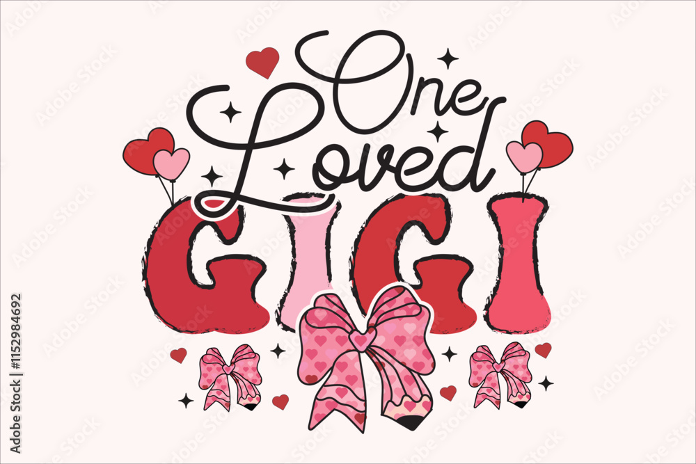 One Loved Gigi Valentine Pencil Coquette Bow EPS T-shirt Design One Loved Gigi Valentine Pencil Coquette Bow EPS T-shirt Design