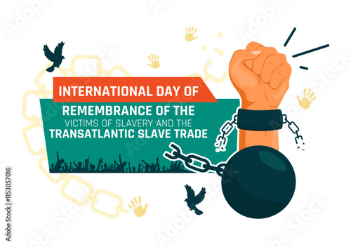 International Day of Remembrance of the Victims of Slavery and the Transatlantic Slave Trade Vector Illustration Featuring Broken Handcuffs on Hands