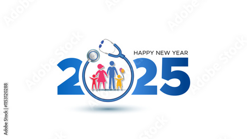 Happy New Year 2025 Healthy and prosperous well wishes greeting card. Happy healthy family with doctor stethoscope poster banner design.