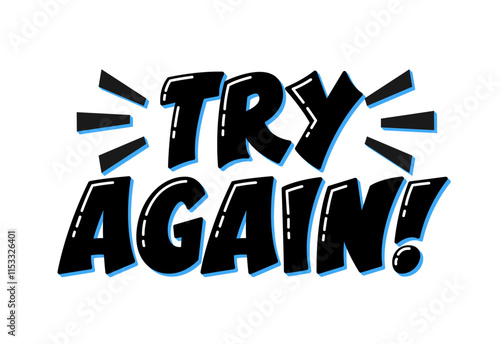 Try Again Motivational Quote. Inspirational Short Phrase.