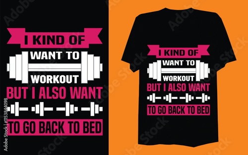 t shirt design. I kind of want to workout.