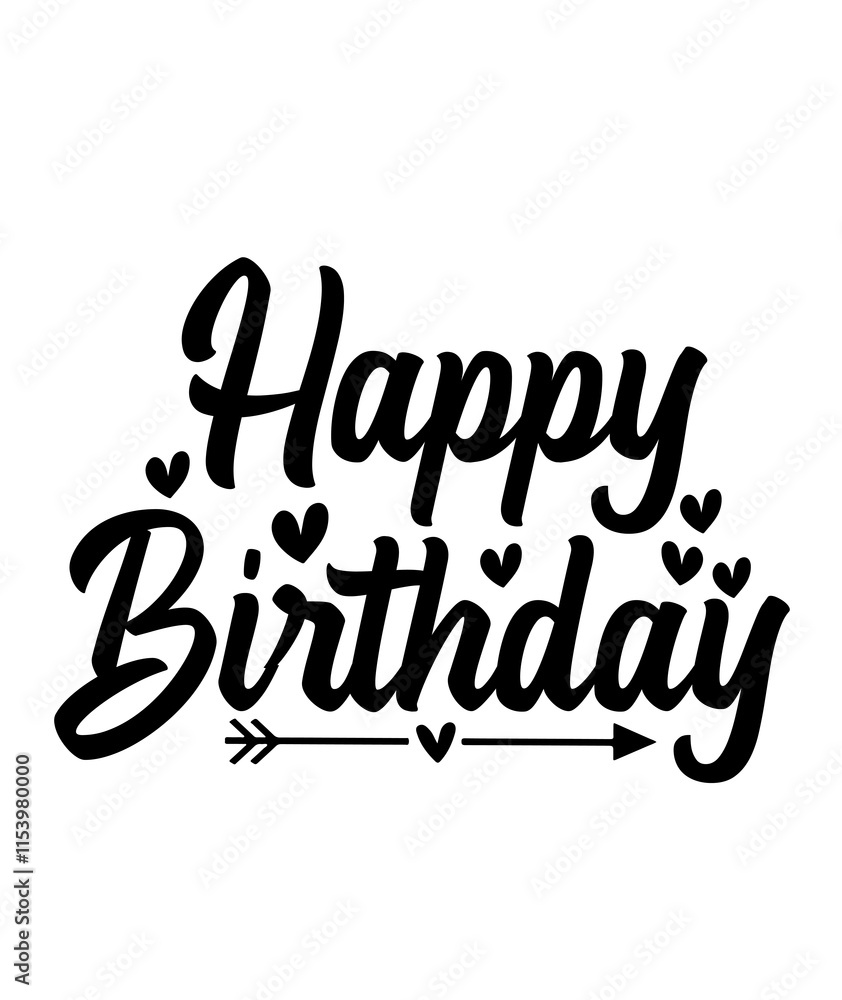 Happy Birthday typography design on plain white transparent isolated background for card, shirt, hoodie, sweatshirt, apparel, tag, mug, icon, poster or badge Happy Birthday typography design on plain white transparent isolated background for card, shirt, hoodie, sweatshirt, apparel, tag, mug, icon, poster or badge