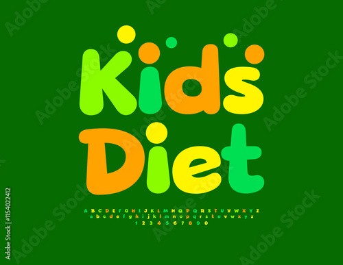 Vector Healthy emblem Kids Diet. Colorful Alphabet Letters and Numbers set. Childish Playful Font.