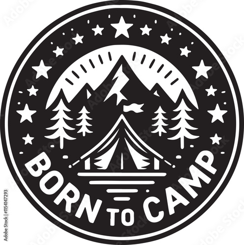 Born to Camp Circle Badge Vector Illustration Graphic