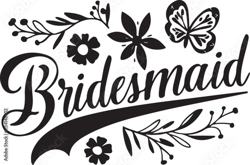 Bridesmaid Typography Vector Illustration Graphic