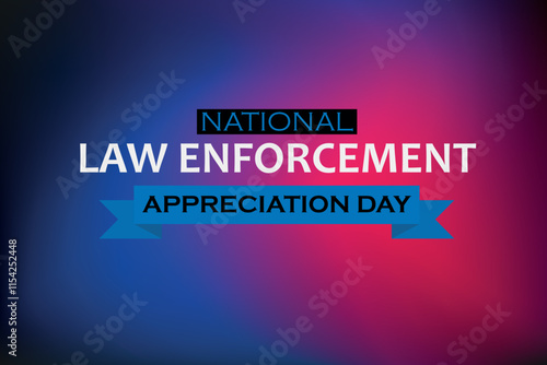 Law enforcement appreciation day is observed every year on January 9. Inscription on a red and blue background. EPS10 vector.