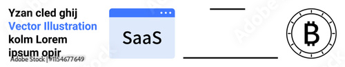 SaaS application window, cryptocurrency Bitcoin symbol, and placeholder text. Ideal for SaaS, fintech, cryptocurrency, blockchain applications, tech startups, digital businesses, financial
