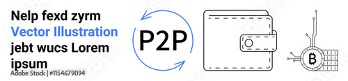 P2P symbol with arrows, digital wallet icon, and blockchain circuits with Bitcoin symbol. Ideal for finance, cryptocurrency, blockchain technology, peer-to-peer networks, digital wallets, fintech