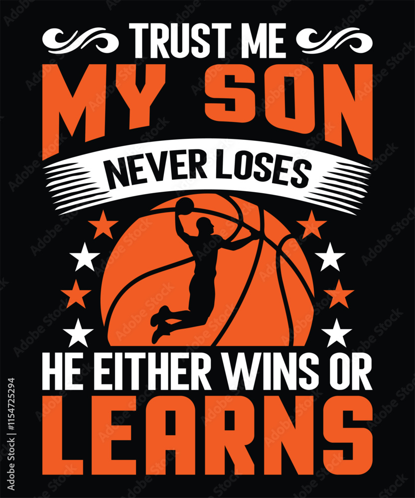 Trust Me My Son Never Loses He Either Wins or Learns Graphic Design Trust Me My Son Never Loses He Either Wins or Learns Graphic Design