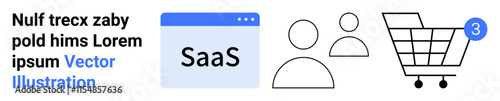 SaaS in browser window, two user icons, shopping cart with three notifications, and placeholder text. Ideal for e-commerce, SaaS platforms, user management, online shopping, notifications, web