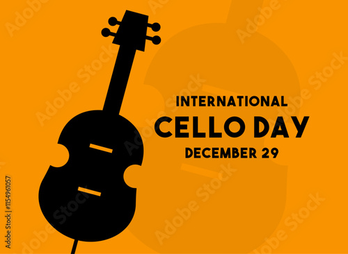 International Cello Day. December 29. Yellow background.