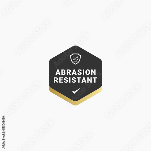 Abrasion resistant label design element. Best Abrasion resistant icon for apps, websites, product packaging design. Abrasion resistant sign vector.