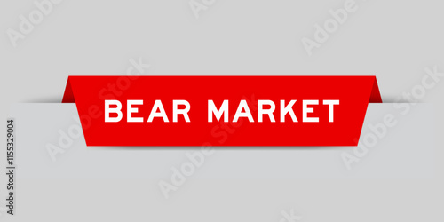 Red color inserted label with word bear market on gray background