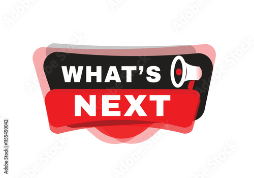 What's next banner message for announce advertising or business concept design. Modern banner isolated.