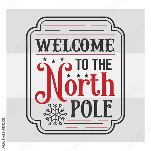 Welcome to the North Pole Svg, Hot Chocolate Svg, Hot Cocoa Svg, Winter Svg, North Pole Svg, Holiday Svg, Hot Chocolate Png,
Hot Chocolate Quotes, Chocolate Quotes, vintage t-shirt Svg, Hot Chocolate,