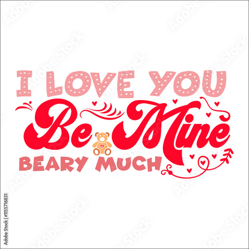 I love you be mine! beary much SVG Design photo