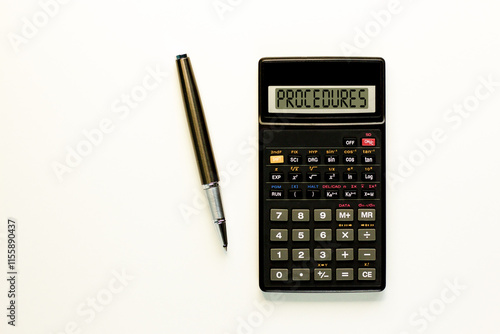 Procedures symbol. Concept word Procedures on beautiful black calculator. Beautiful white paper background. Beautiful black pen. Business procedures concept. Copy space. photo