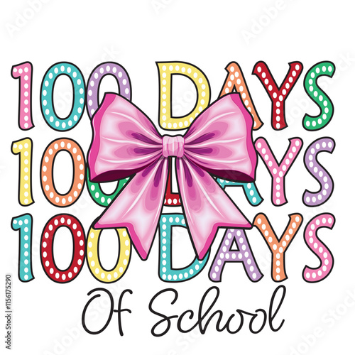 100 days of school Dotted Coquette bow svg png, 100th day of school kindergarten svg png, 100 days gamer construction of school, polka dot